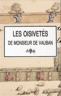 Oisivetés de monsieur de Vauban (Les)